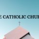 One Catholic Church – Acts 10:44-48